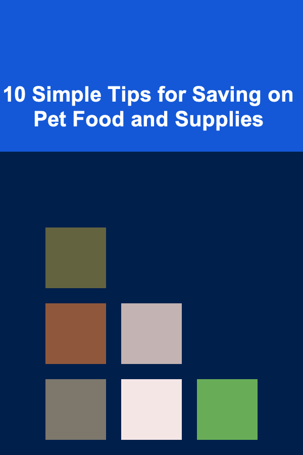 10 Simple Tips for Saving on Pet Food and Supplies