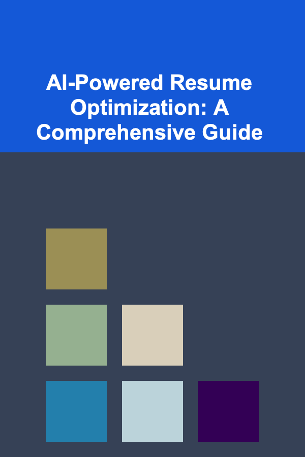 AI-Powered Resume Optimization: A Comprehensive Guide