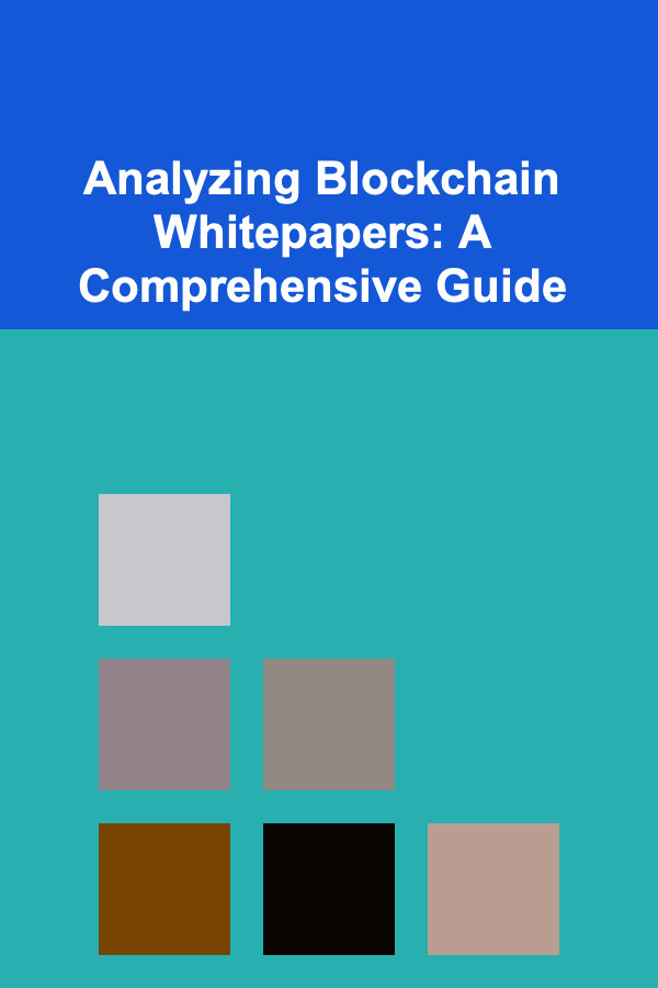 Analyzing Blockchain Whitepapers: A Comprehensive Guide