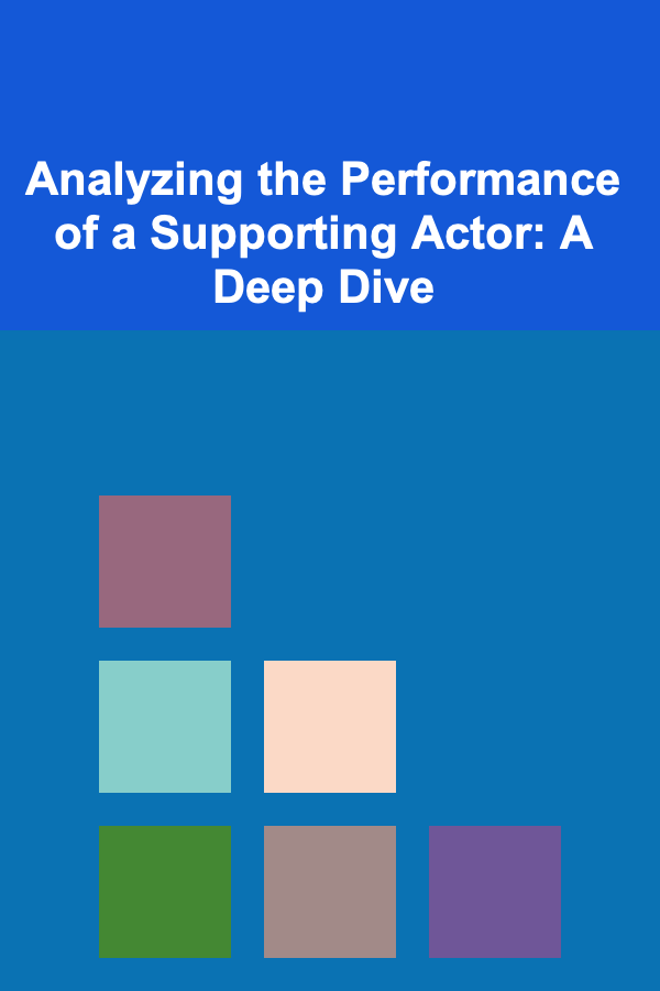 Analyzing the Performance of a Supporting Actor: A Deep Dive