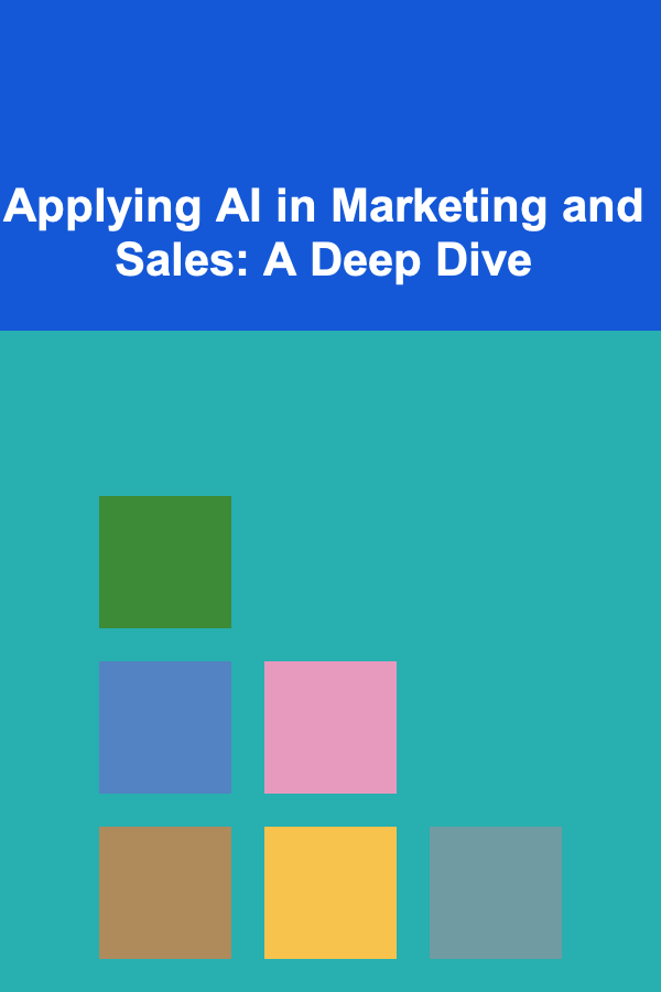 Applying AI in Marketing and Sales: A Deep Dive