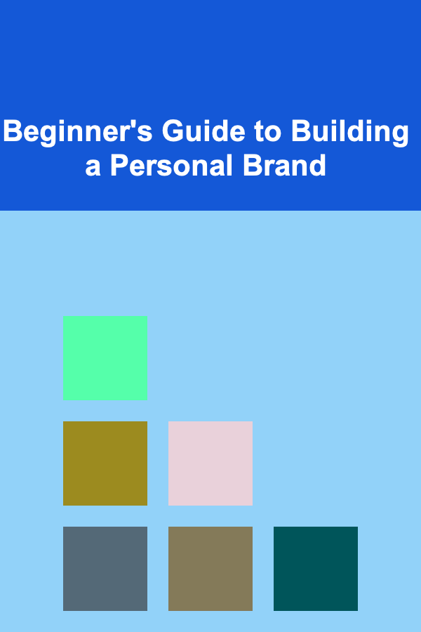 Beginner's Guide to Building a Personal Brand