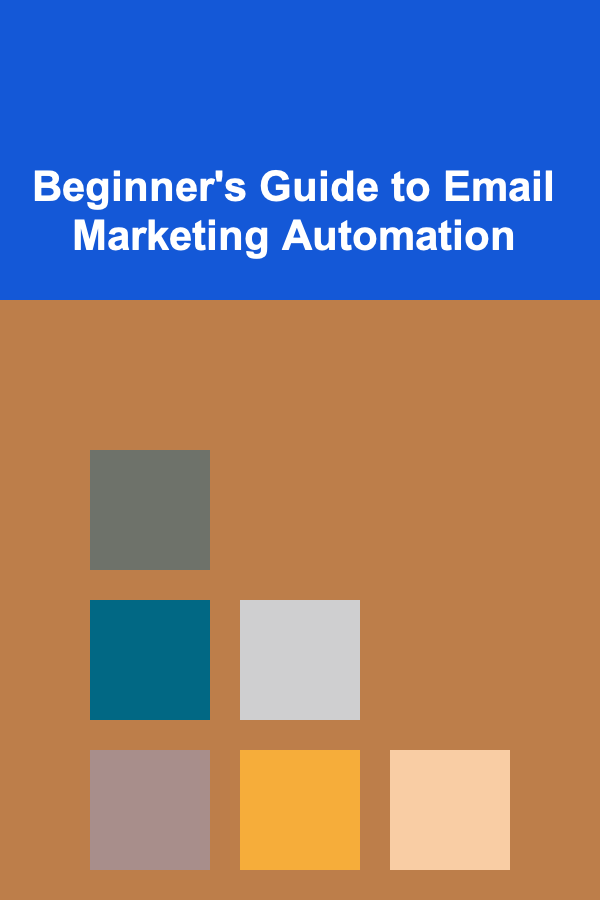 Beginner's Guide to Email Marketing Automation