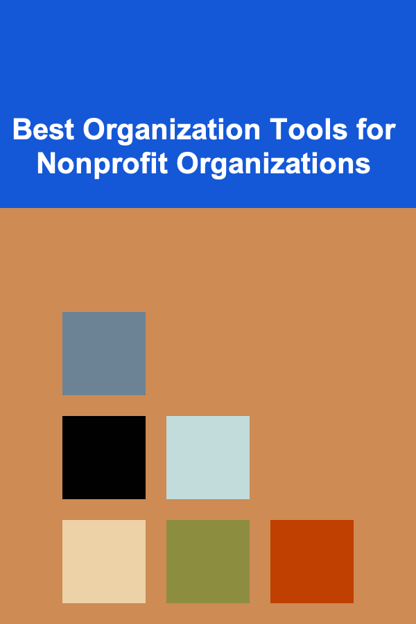 Best Organization Tools for Nonprofit Organizations