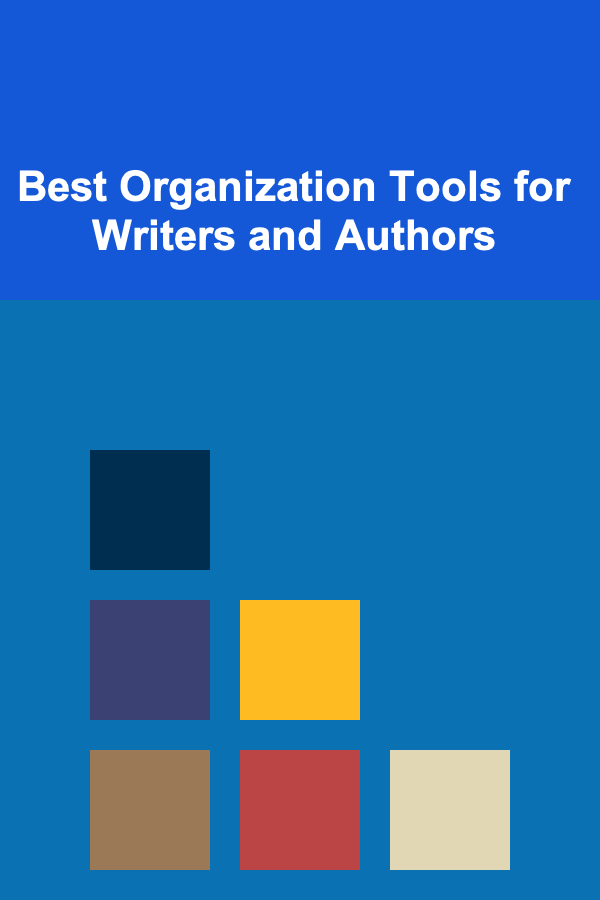 Best Organization Tools for Writers and Authors