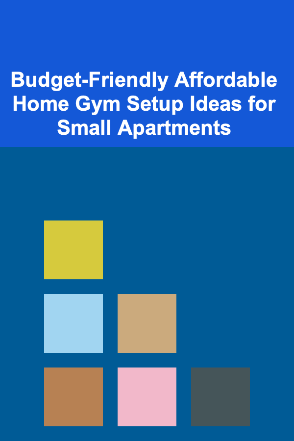 Budget-Friendly Affordable Home Gym Setup Ideas for Small Apartments
