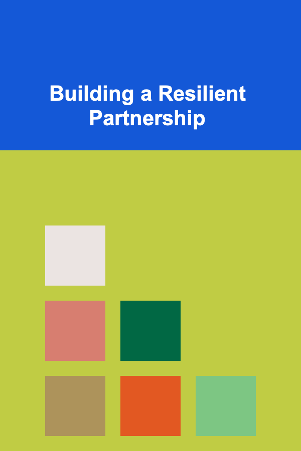 Building a Resilient Partnership