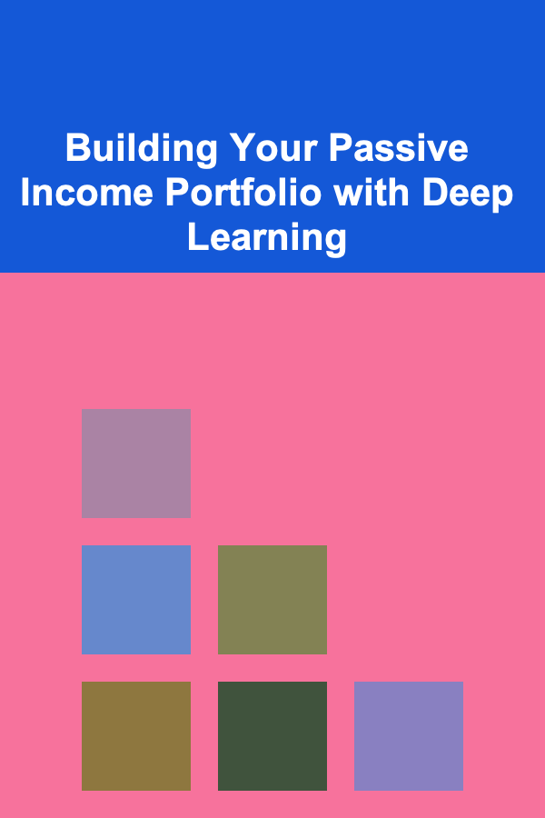 Building Your Passive Income Portfolio with Deep Learning