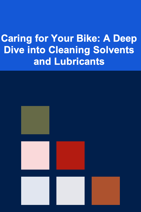 Caring for Your Bike: A Deep Dive into Cleaning Solvents and Lubricants
