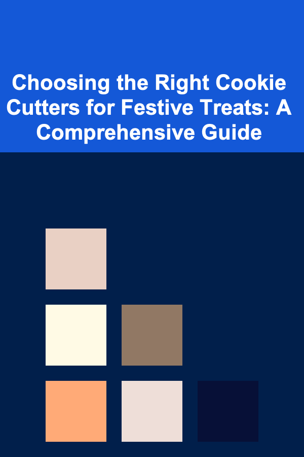 Choosing the Right Cookie Cutters for Festive Treats: A Comprehensive Guide
