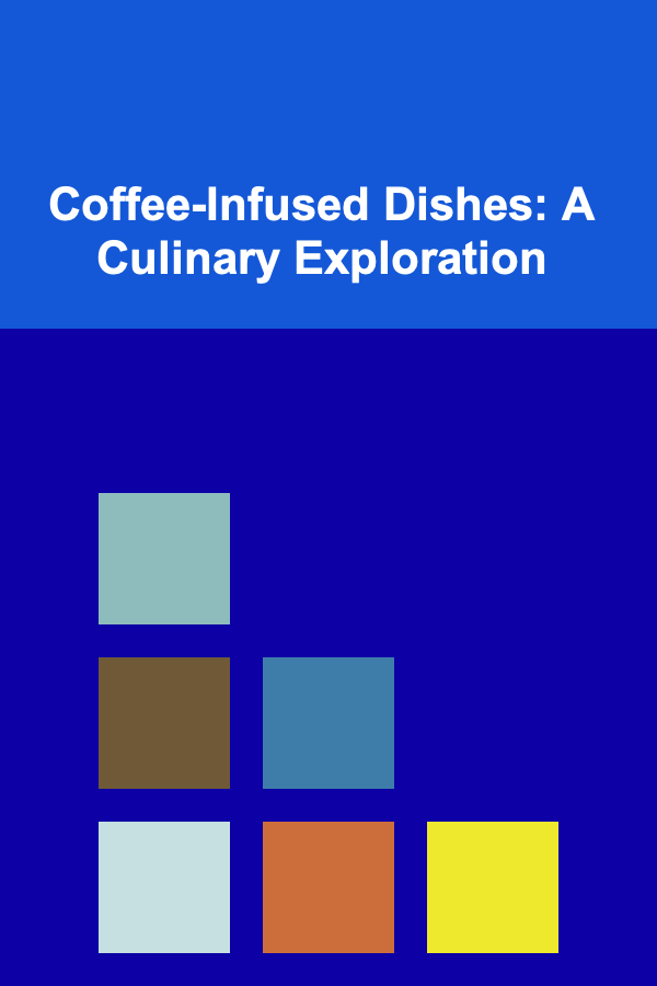Coffee-Infused Dishes: A Culinary Exploration