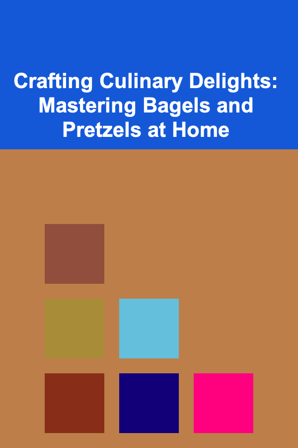Crafting Culinary Delights: Mastering Bagels and Pretzels at Home