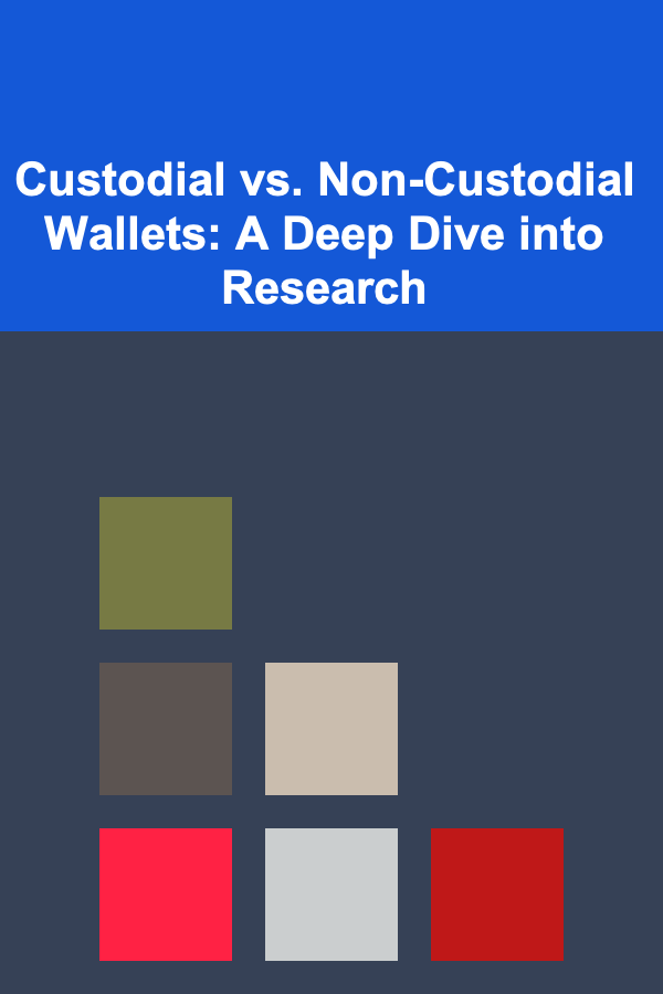 Custodial vs. Non-Custodial Wallets: A Deep Dive into Research