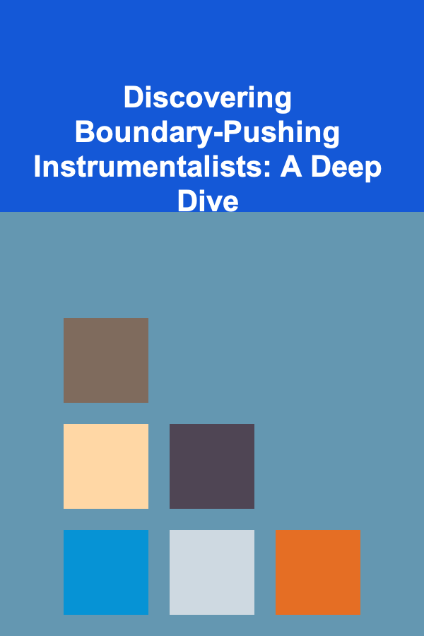 Discovering Boundary-Pushing Instrumentalists: A Deep Dive