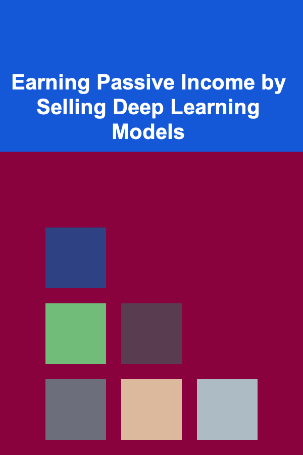 Earning Passive Income by Selling Deep Learning Models
