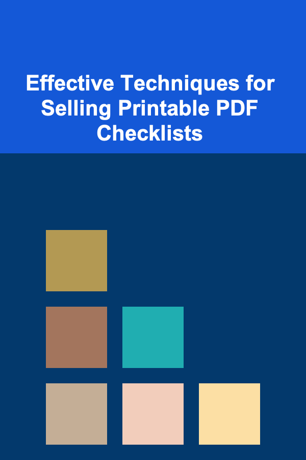 Effective Techniques for Selling Printable PDF Checklists
