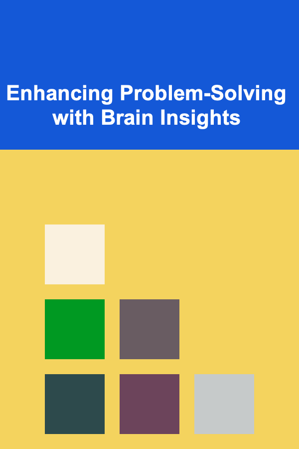 Enhancing Problem-Solving with Brain Insights