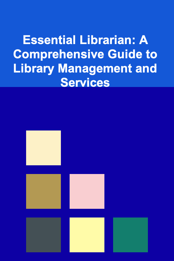 Essential Librarian: A Comprehensive Guide to Library Management and Services