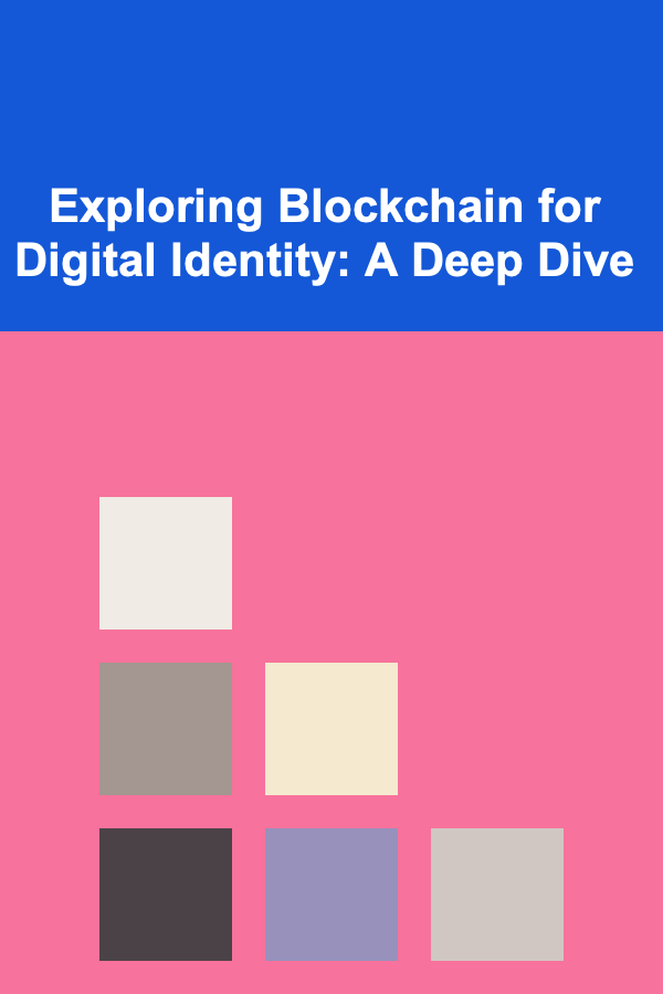 Exploring Blockchain for Digital Identity: A Deep Dive