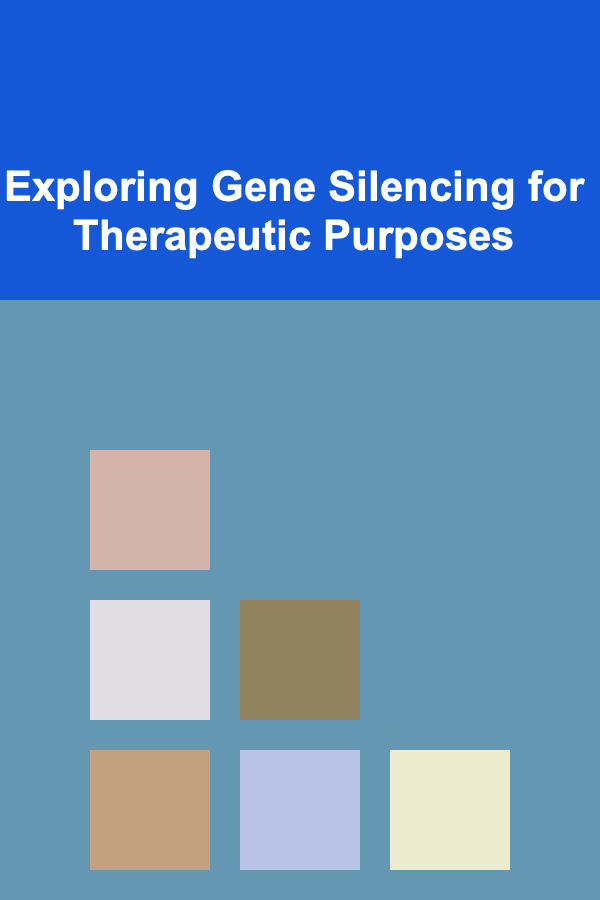 Exploring Gene Silencing for Therapeutic Purposes