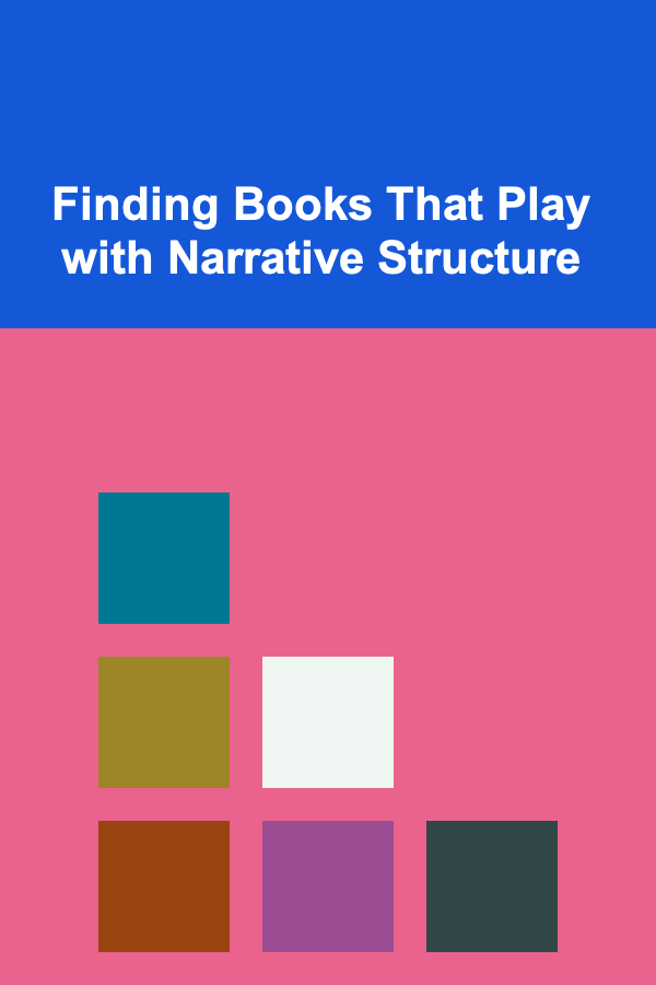 Finding Books That Play with Narrative Structure