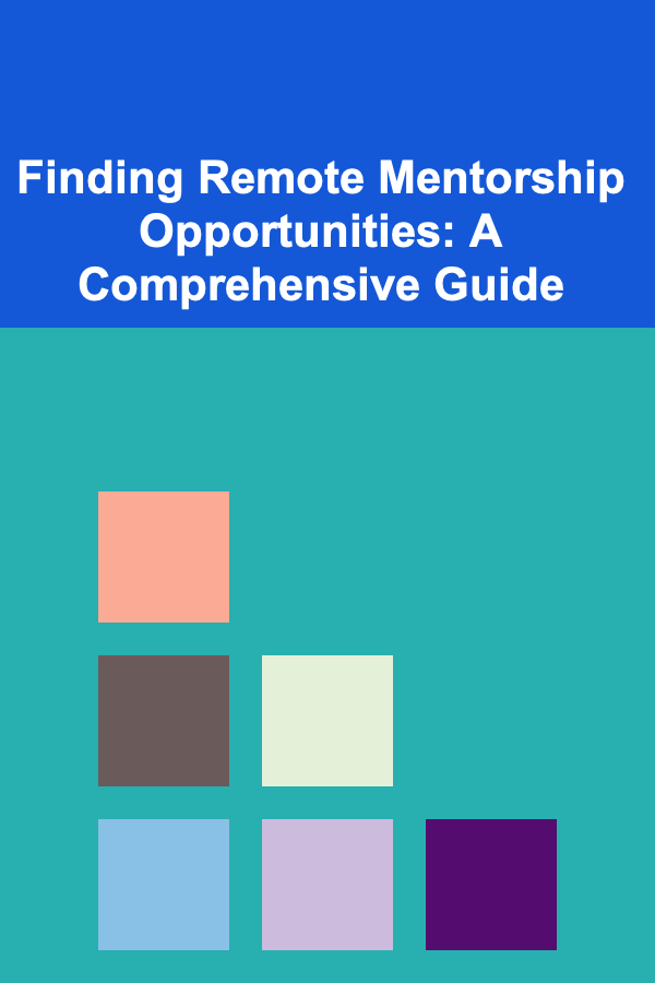 Finding Remote Mentorship Opportunities: A Comprehensive Guide