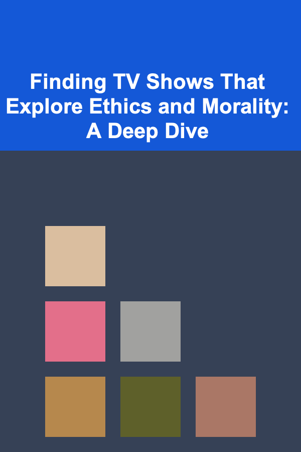 Finding TV Shows That Explore Ethics and Morality: A Deep Dive
