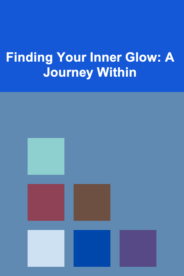 Finding Your Inner Glow: A Journey Within