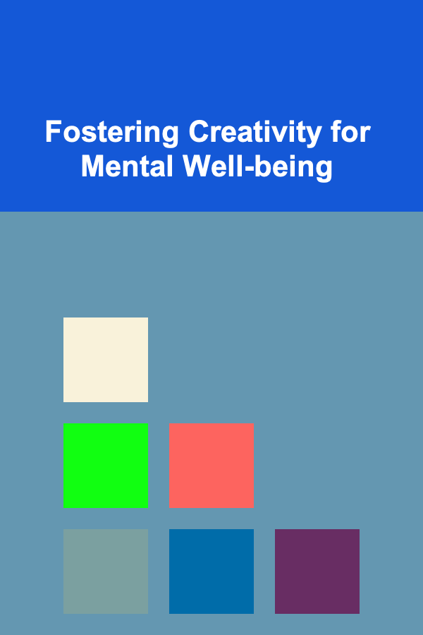 Fostering Creativity for Mental Well-being