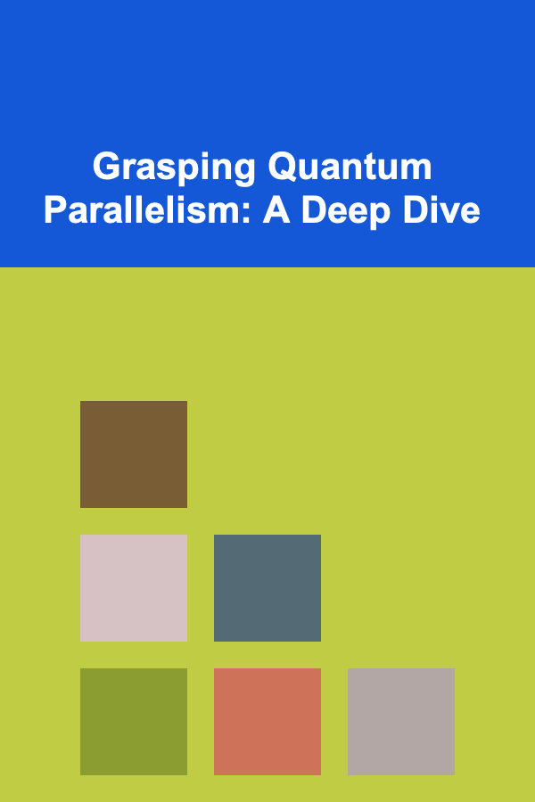 Grasping Quantum Parallelism: A Deep Dive