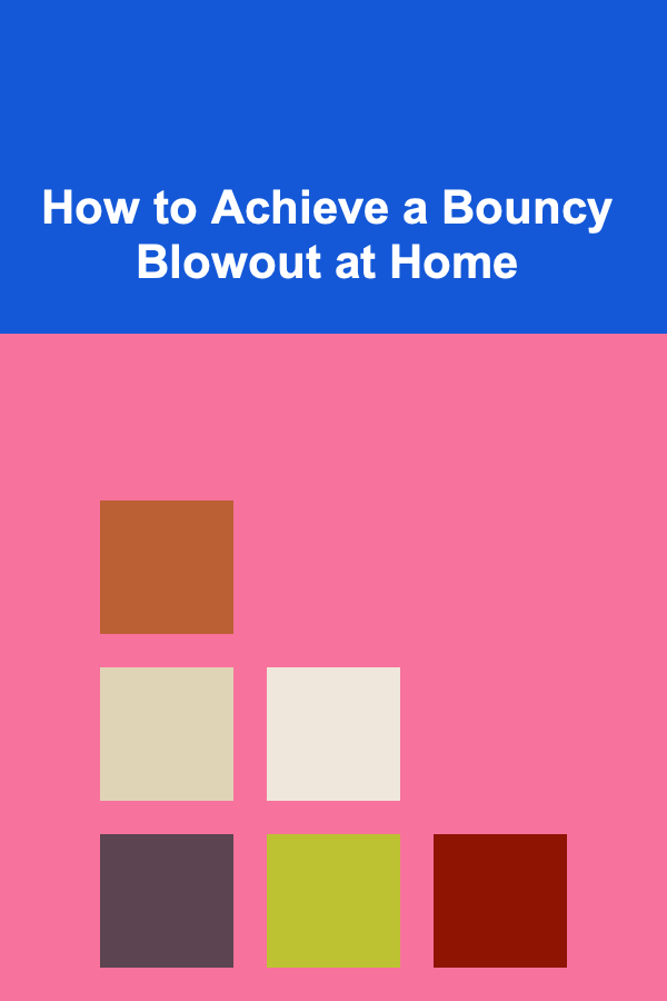 How to Achieve a Bouncy Blowout at Home