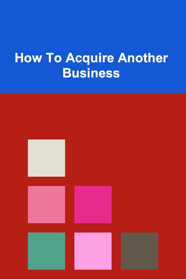 How To Acquire Another Business
