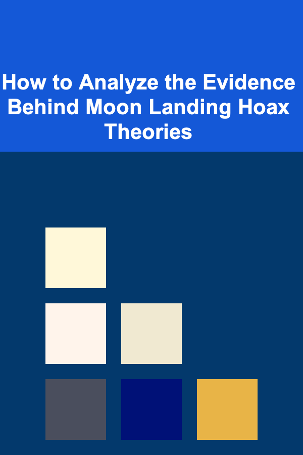 How to Analyze the Evidence Behind Moon Landing Hoax Theories