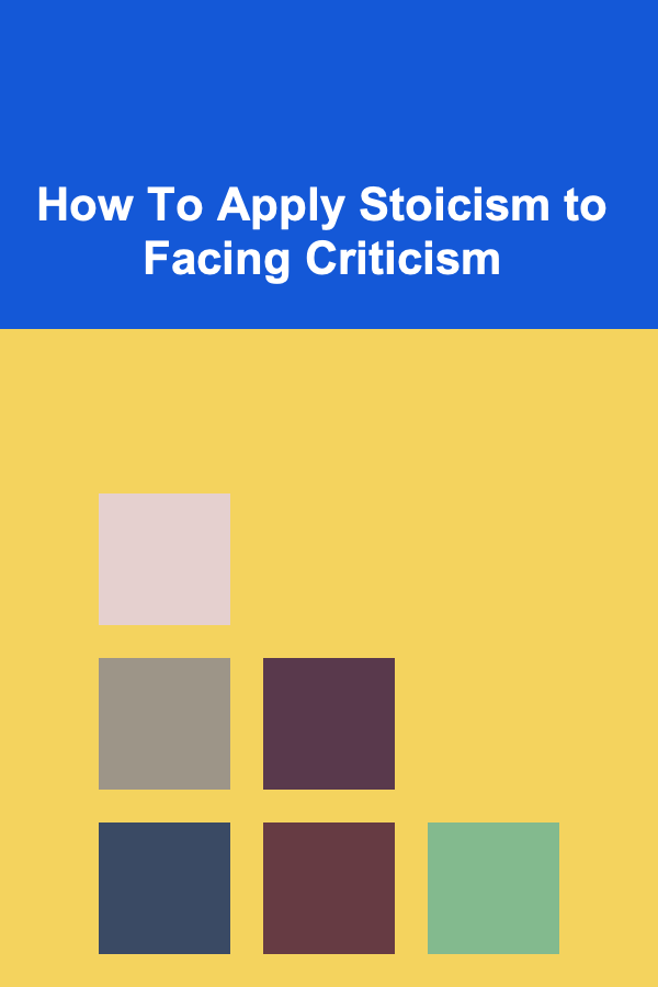 How To Apply Stoicism to Facing Criticism