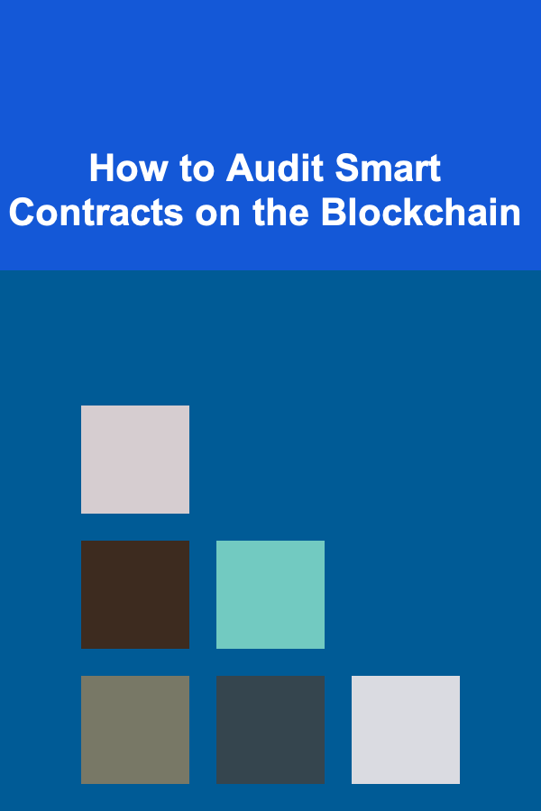 How to Audit Smart Contracts on the Blockchain