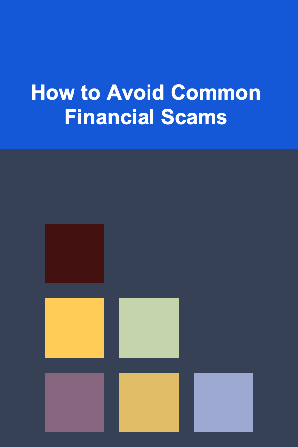 How to Avoid Common Financial Scams