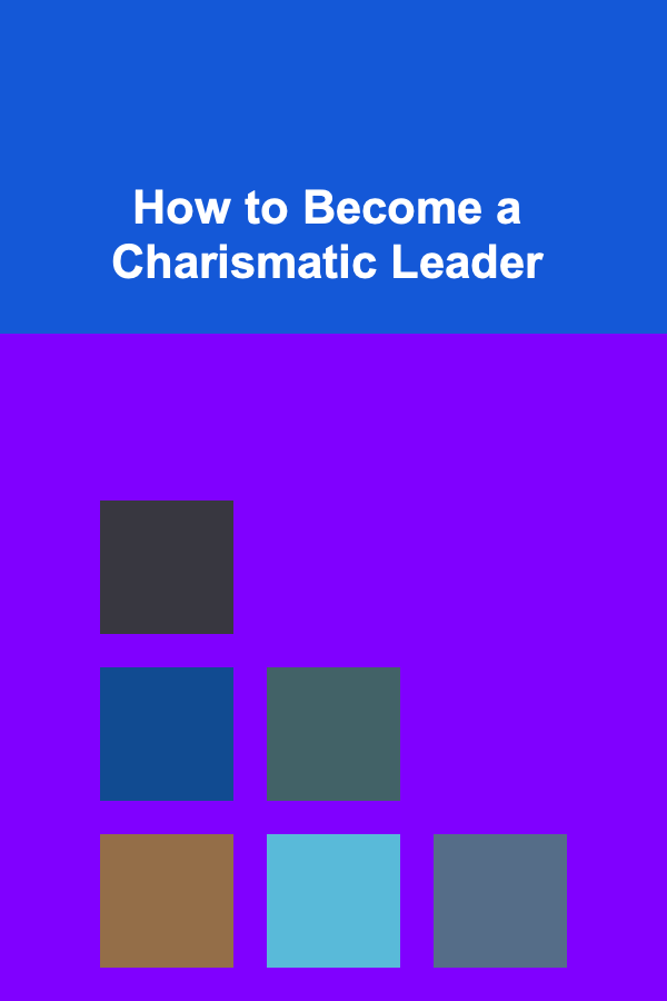 How to Become a Charismatic Leader