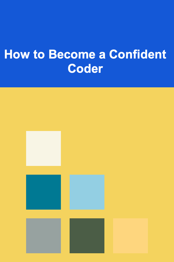 How to Become a Confident Coder