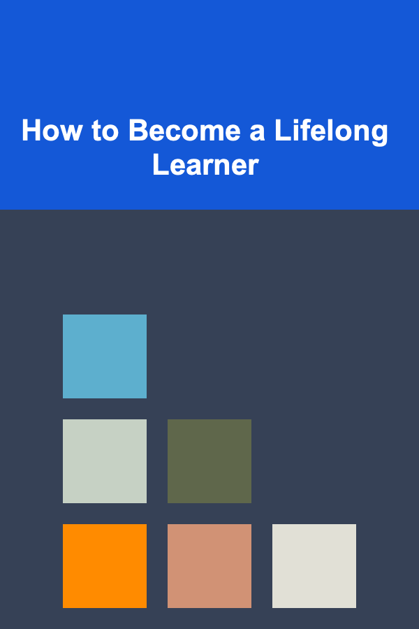 How to Become a Lifelong Learner