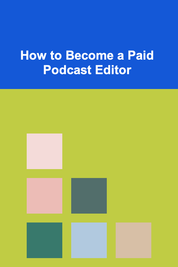 How to Become a Paid Podcast Editor