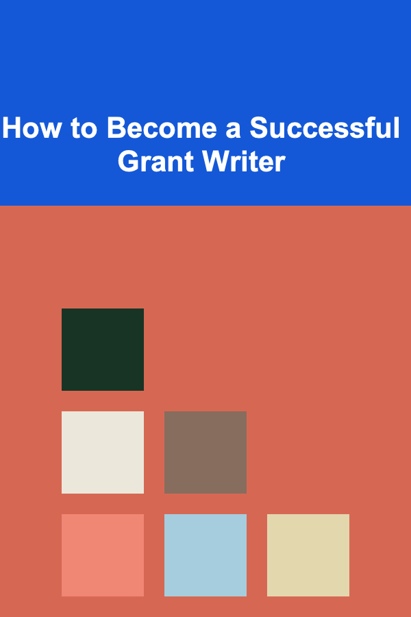 How to Become a Successful Grant Writer