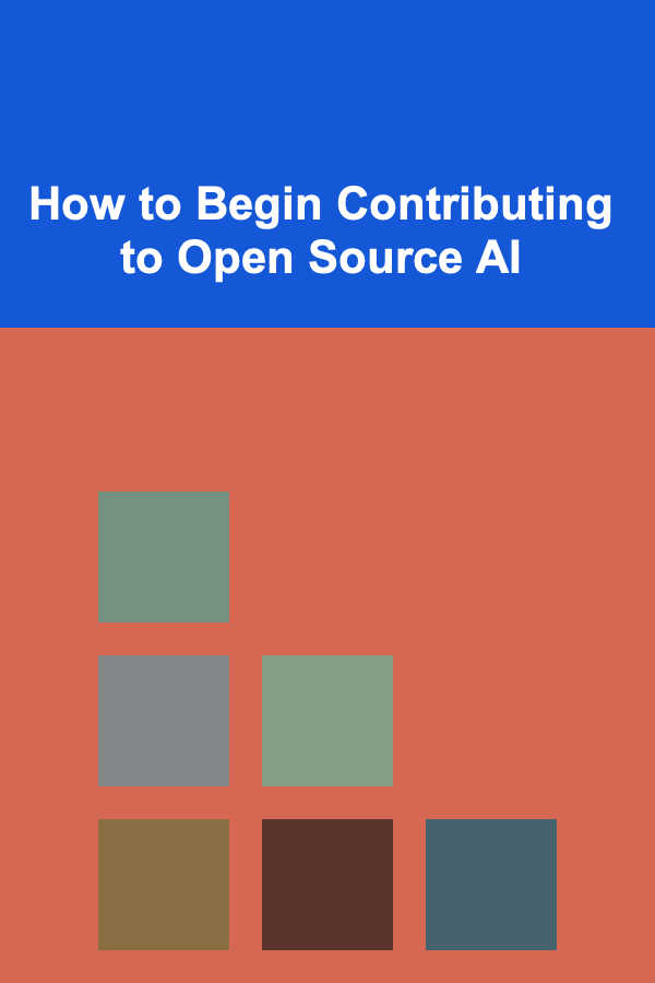 How to Begin Contributing to Open Source AI