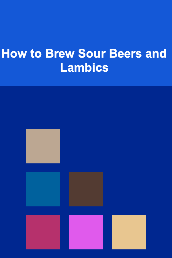 How to Brew Sour Beers and Lambics
