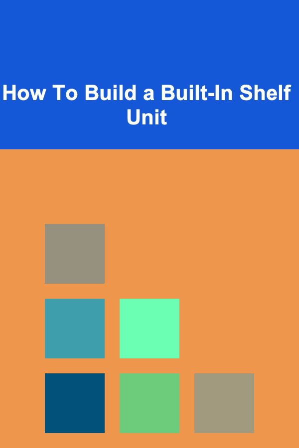 How To Build a Built-In Shelf Unit