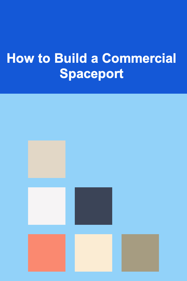 How to Build a Commercial Spaceport