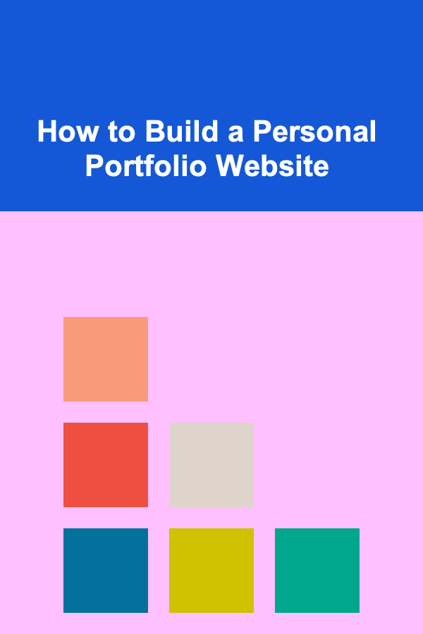 How to Build a Personal Portfolio Website