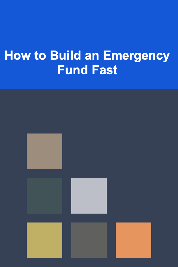 How to Build an Emergency Fund Fast
