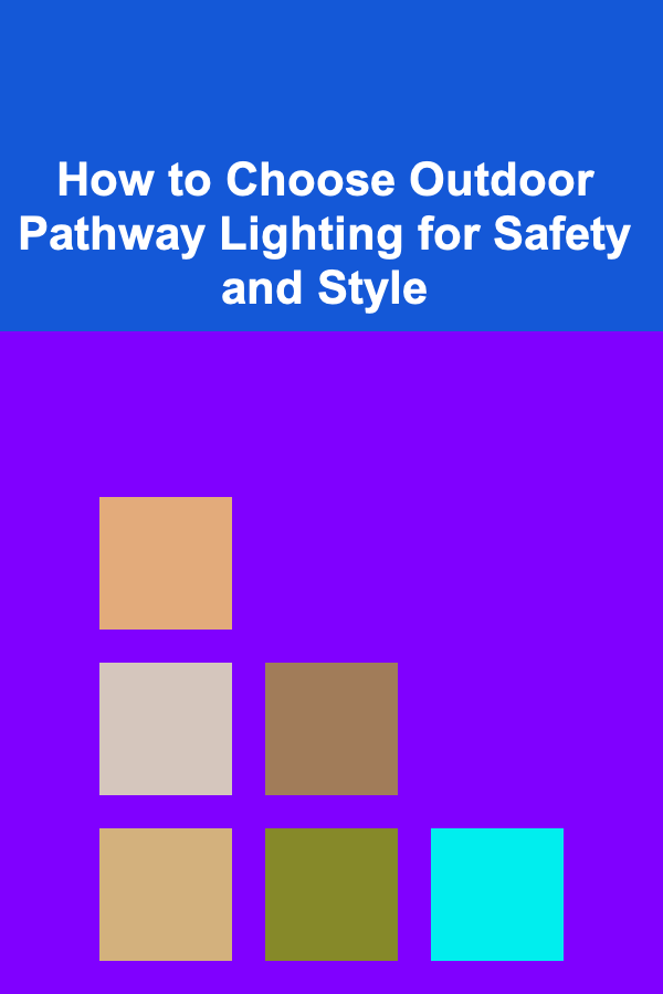 How to Choose Outdoor Pathway Lighting for Safety and Style