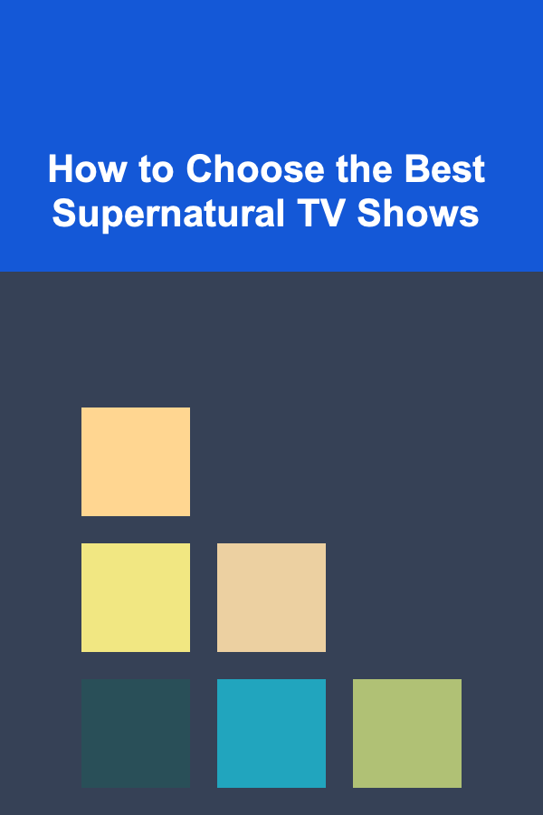 How to Choose the Best Supernatural TV Shows