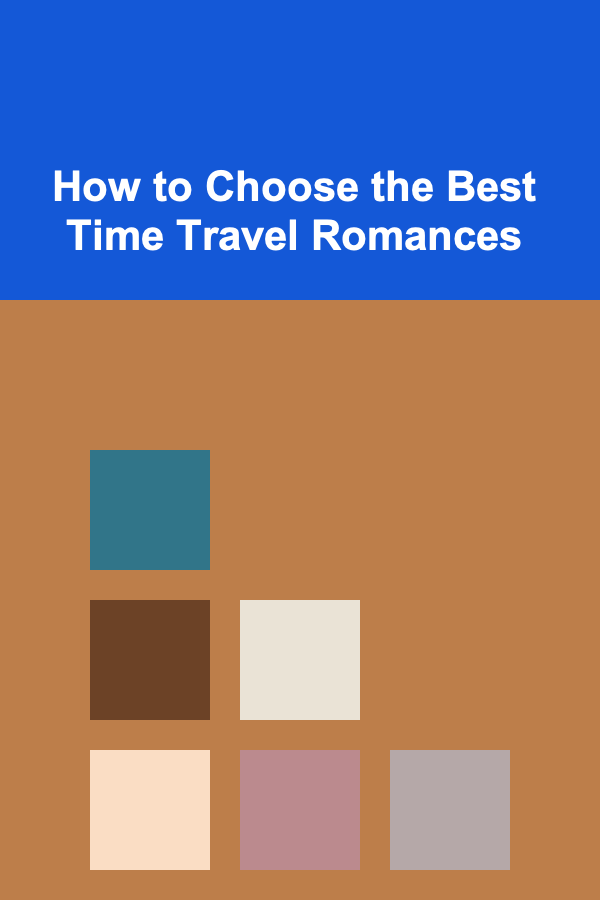 How to Choose the Best Time Travel Romances